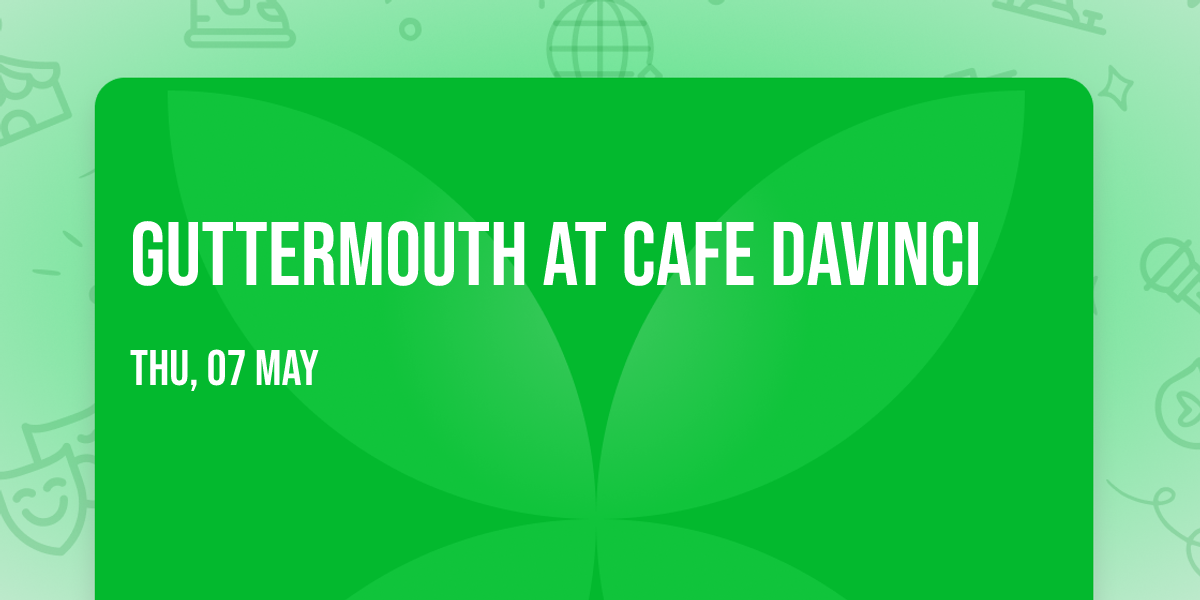 Guttermouth at Cafe DaVinci