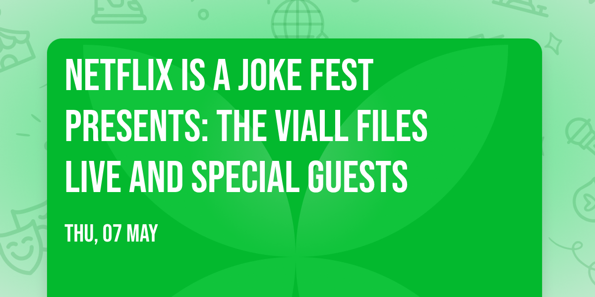 Netflix Is A Joke Fest Presents: The Viall Files Live and Special Guests