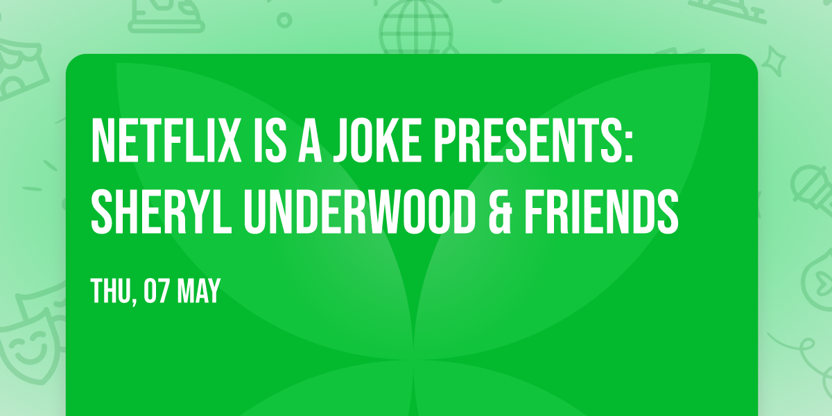 Netflix Is A Joke Presents: Sheryl Underwood & Friends