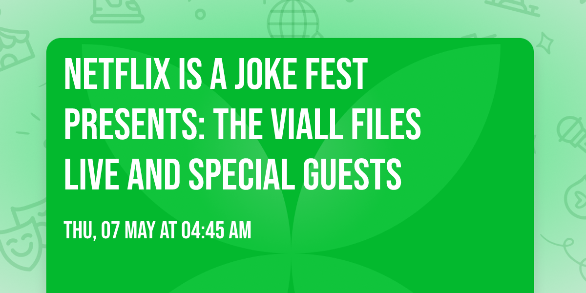 Netflix Is A Joke Fest Presents: The Viall Files Live and Special Guests