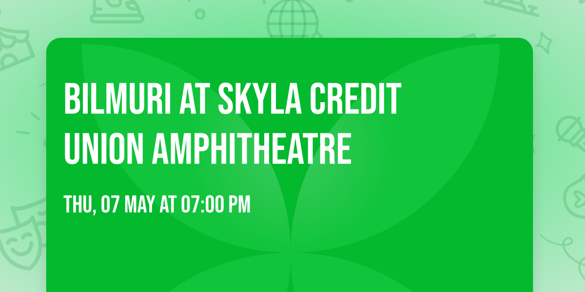 Bilmuri at Skyla Credit Union Amphitheatre