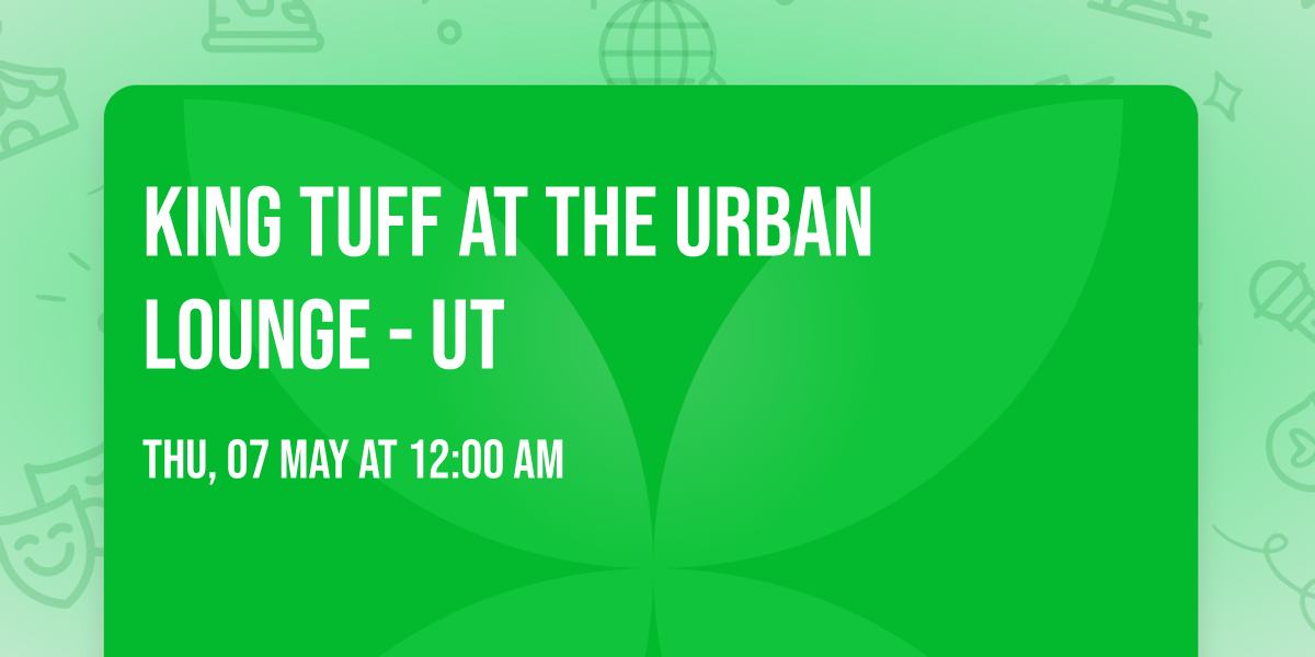 King Tuff at The Urban Lounge - UT