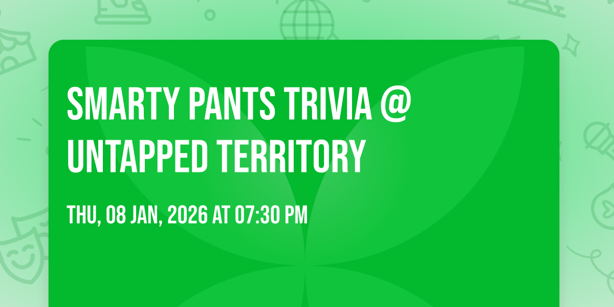 Smarty Pants Trivia @Untapped Territory