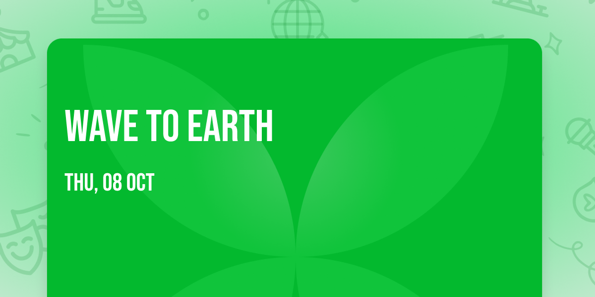 Wave To Earth