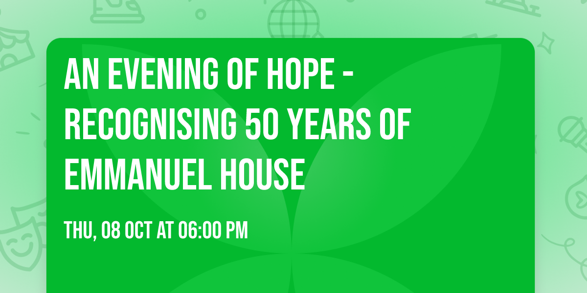 An Evening of Hope - Recognising 50 Years of Emmanuel House