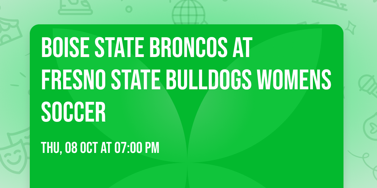 Boise State Broncos at Fresno State Bulldogs Womens Soccer