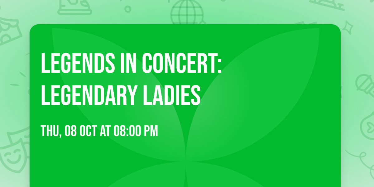 Legends In Concert: Legendary Ladies