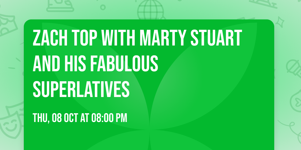Zach Top with Marty Stuart And His Fabulous Superlatives