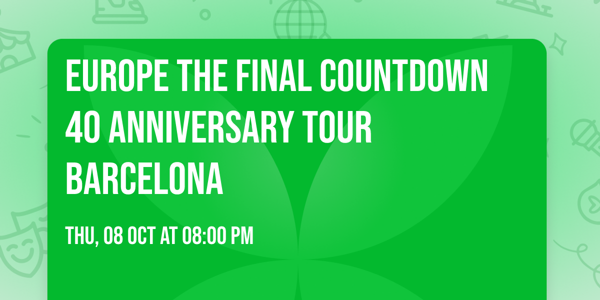 europe the final countdown 40 anniversary tour barcelona