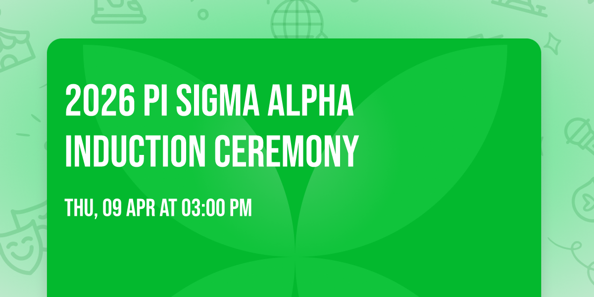 2026 Pi Sigma Alpha Induction Ceremony