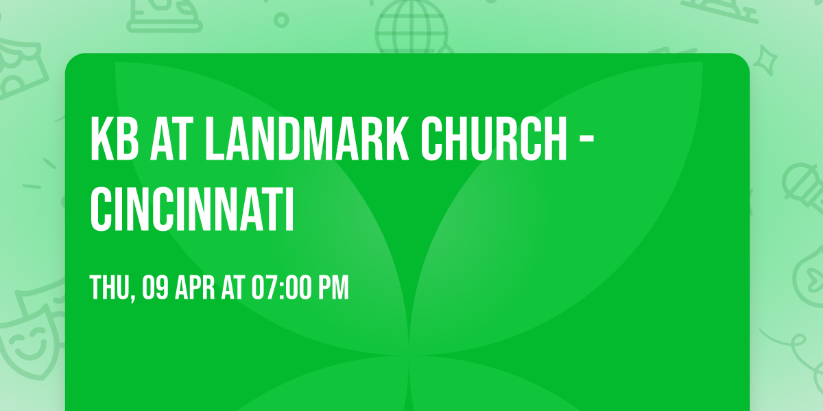 KB at Landmark Church - Cincinnati