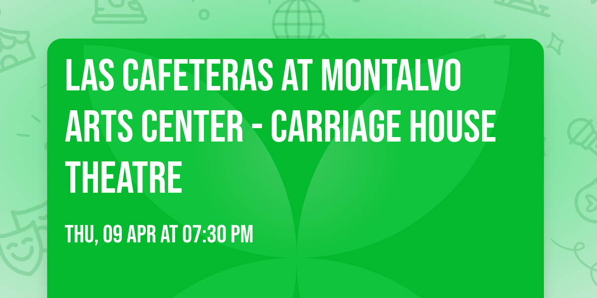 Las Cafeteras at Montalvo Arts Center - Carriage House Theatre