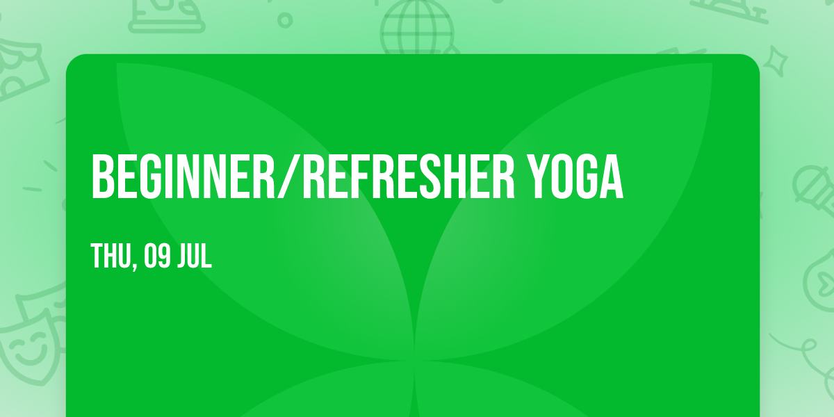 Beginner\/Refresher Yoga