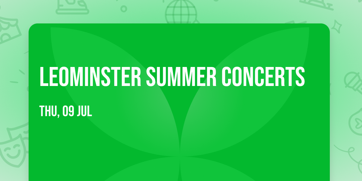 Leominster summer concerts 