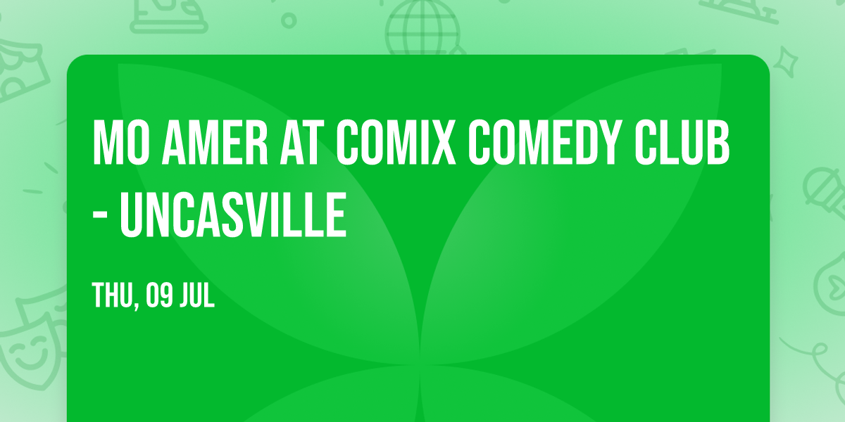 Mo Amer at Comix Comedy Club - Uncasville