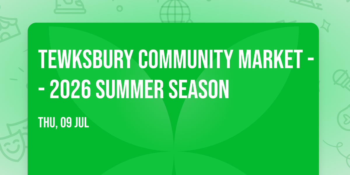 Tewksbury Community Market -- 2026 Summer Season