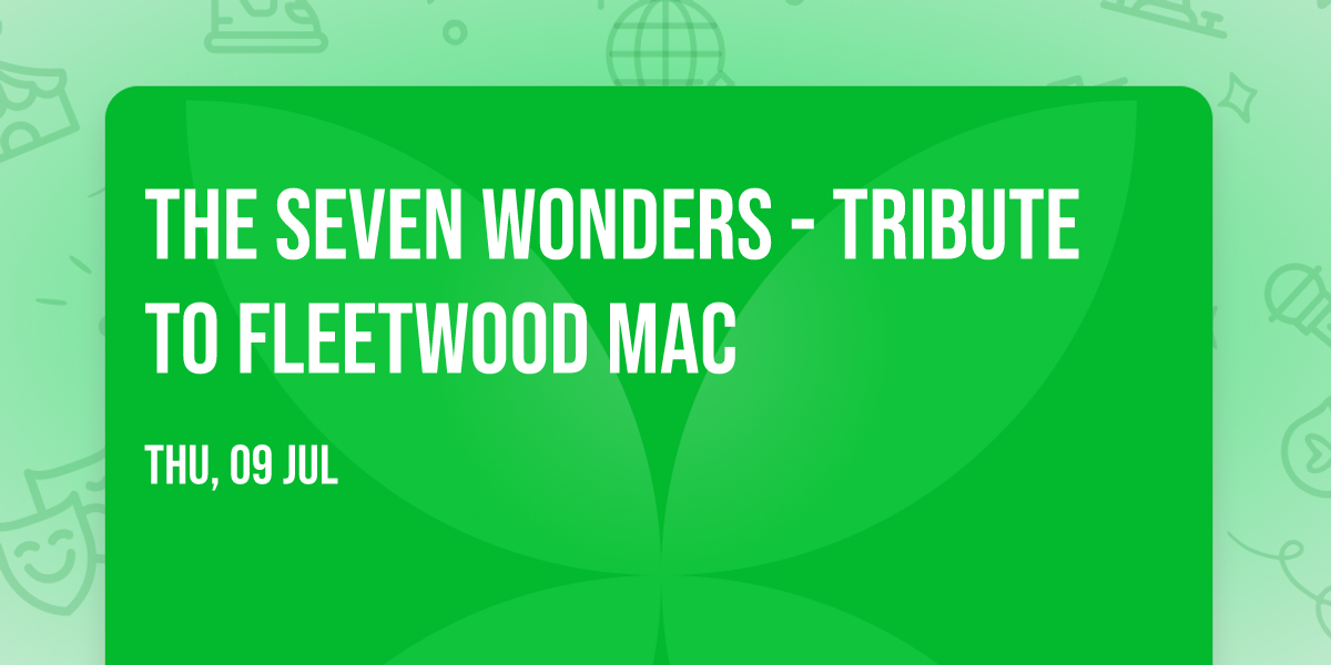 The Seven Wonders - Tribute to Fleetwood Mac