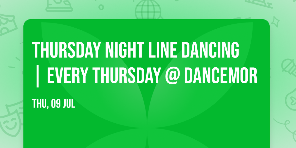 Thursday Night Line Dancing | Every Thursday @ DanceMor