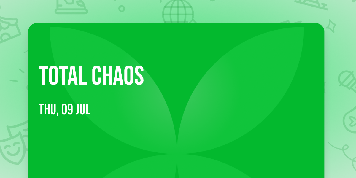 Total Chaos