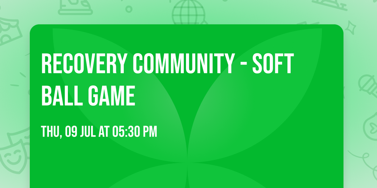 Recovery Community - Soft Ball Game