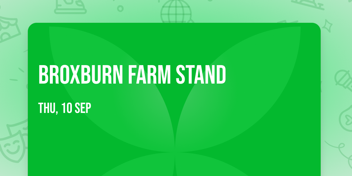 Broxburn Farm Stand