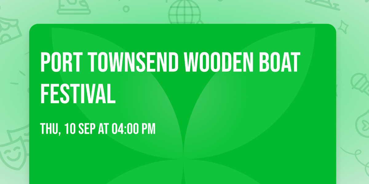 Port Townsend Wooden Boat Festival