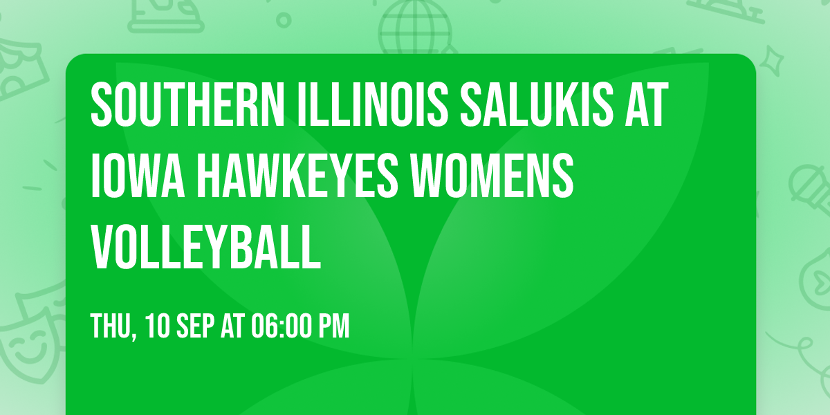 Southern Illinois Salukis at Iowa Hawkeyes Womens Volleyball