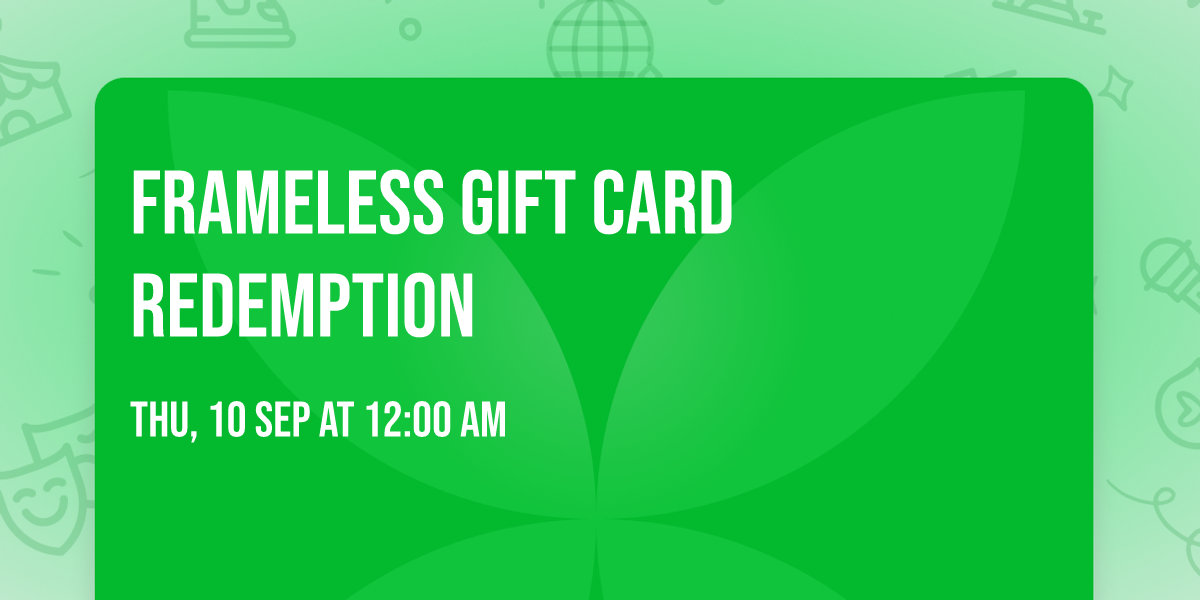 Frameless Gift Card Redemption