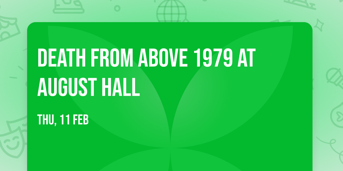 Death From Above 1979 at August Hall