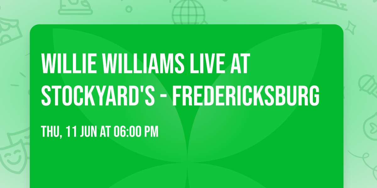 Willie Williams Live At Stockyard's - Fredericksburg