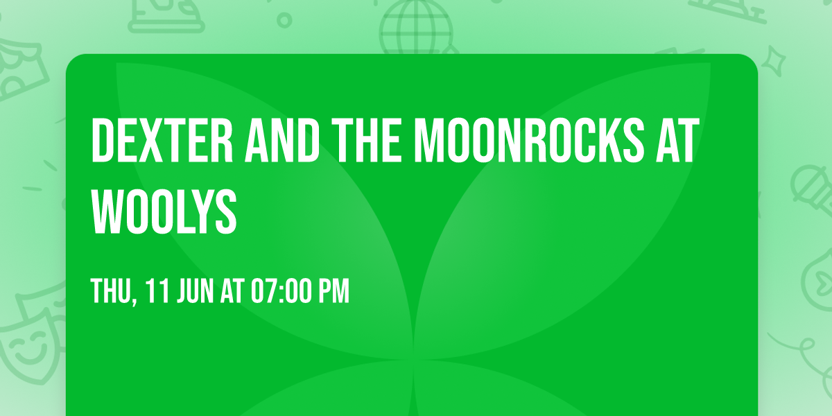 Dexter and the Moonrocks at Woolys