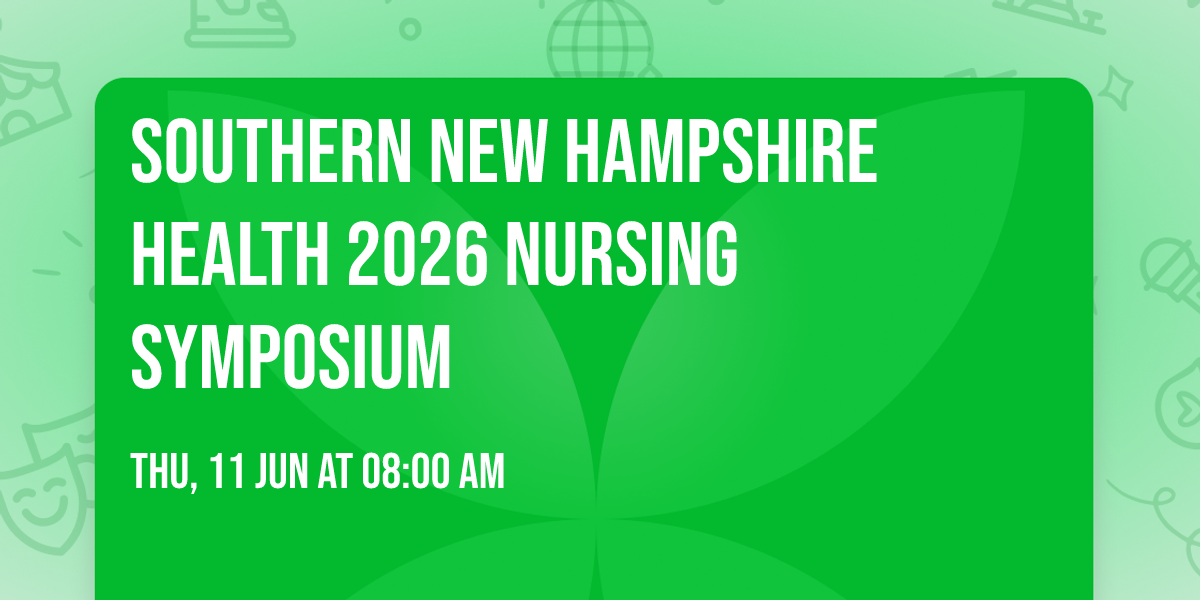 Southern New Hampshire Health 2026 Nursing Symposium