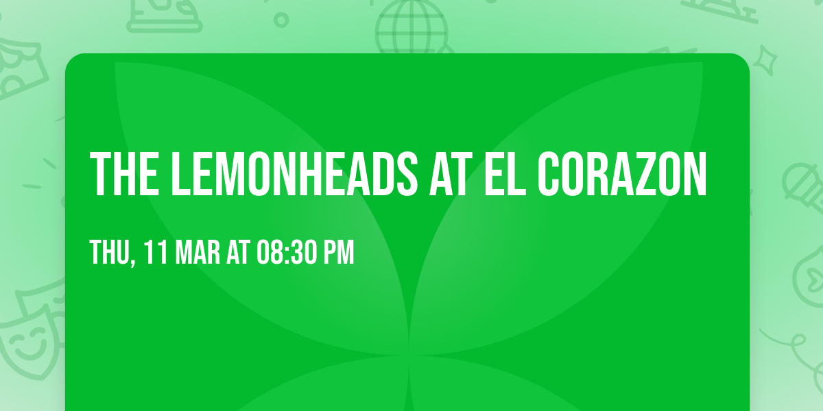 The Lemonheads at El Corazon