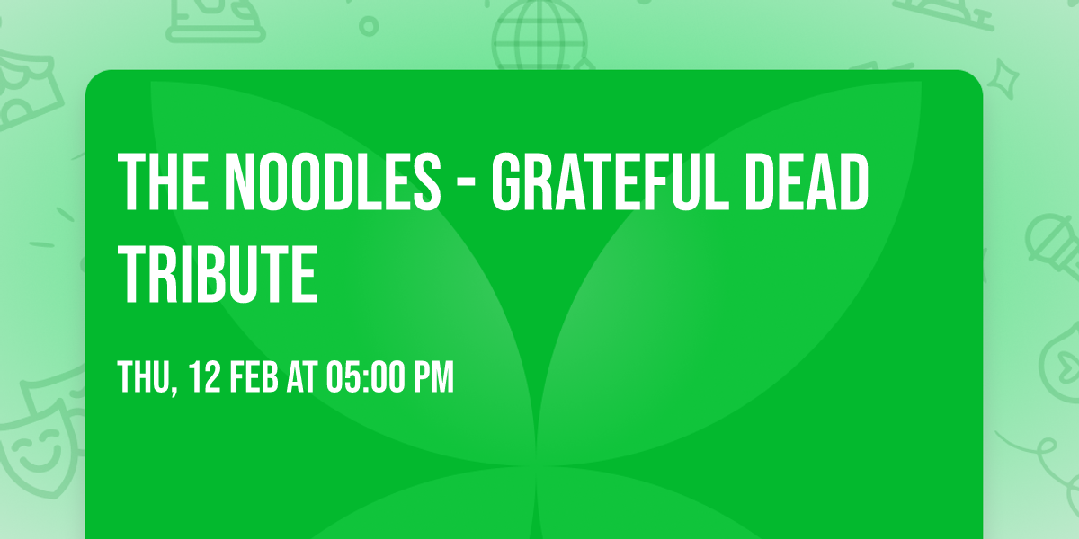 The Noodles - Grateful Dead Tribute