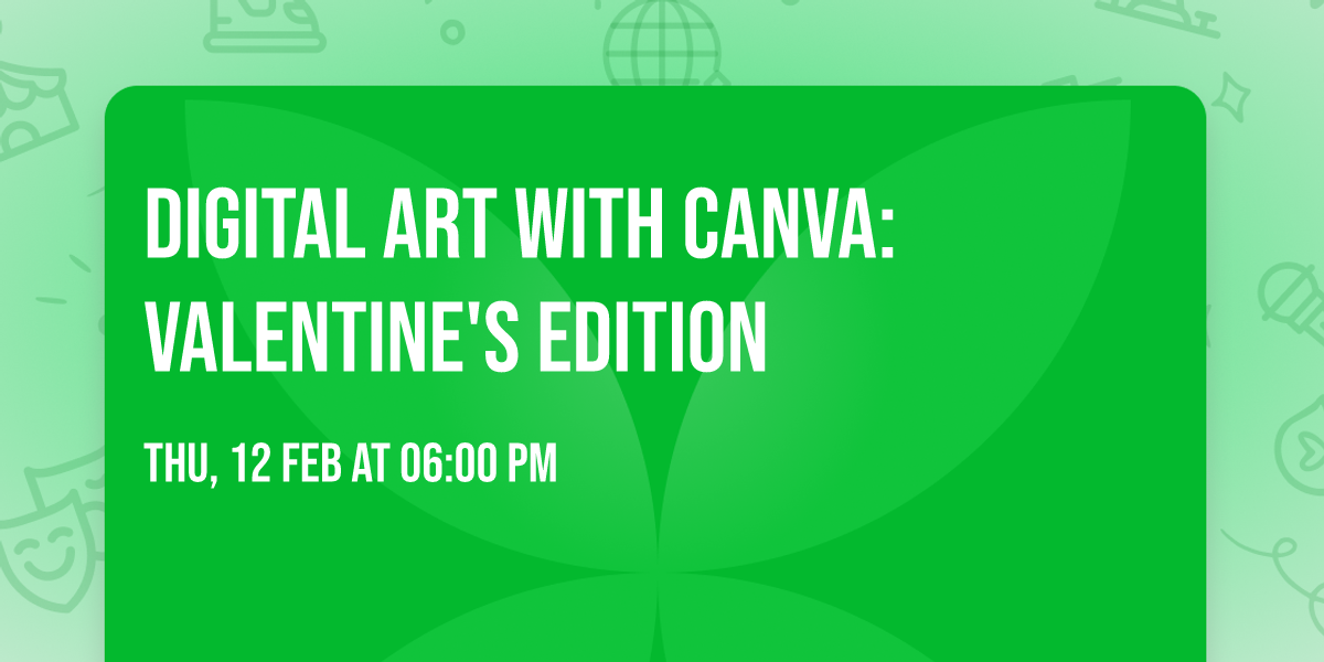 Digital Art with Canva: Valentine's Edition