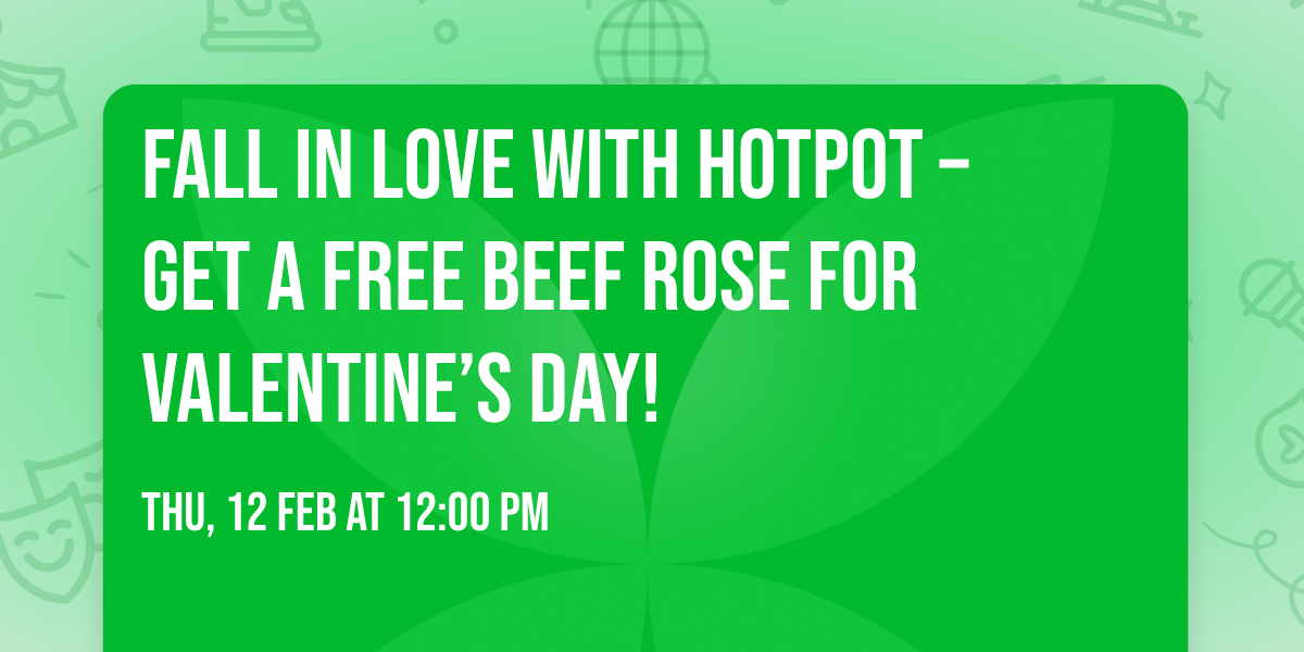 Fall in Love with Hotpot \u2013 Get a Free Beef Rose for Valentine\u2019s Day!