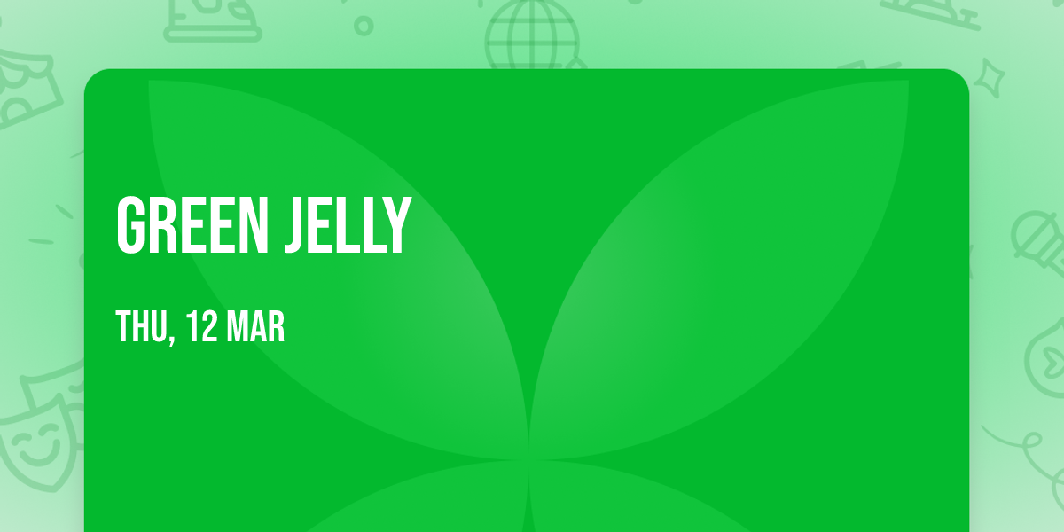 Green Jelly