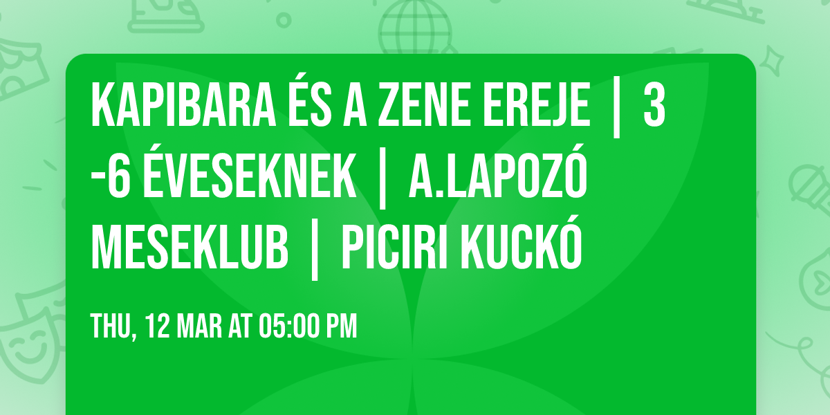 Kapibara \u00e9s a zene ereje\ud83c\udfb6\u2728 | 3-6 \u00e9veseknek | a.lapoz\u00f3 Meseklub | Piciri Kuck\u00f3