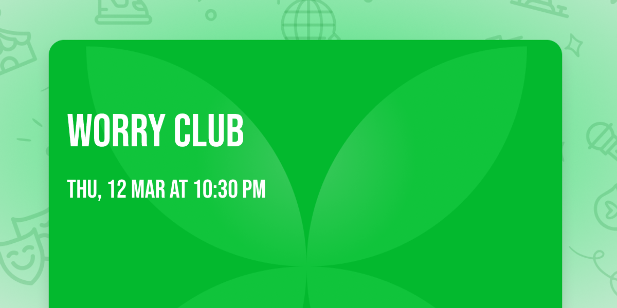 Worry Club