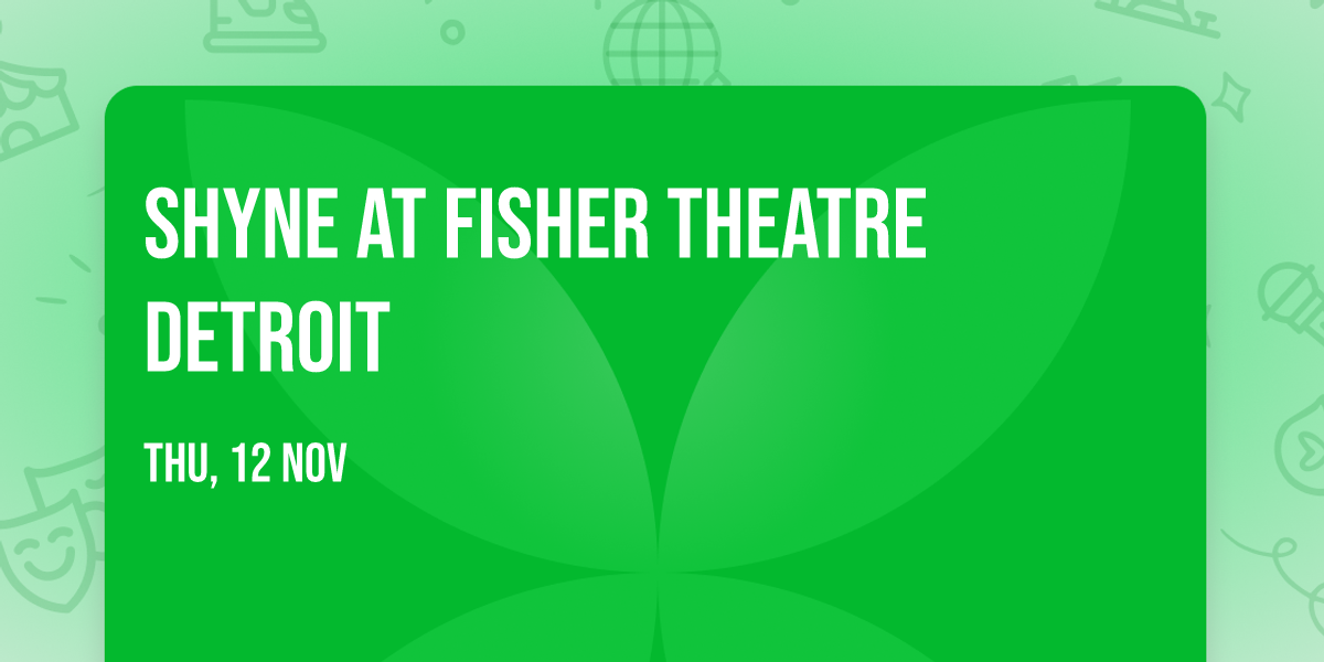 Shyne at Fisher Theatre Detroit
