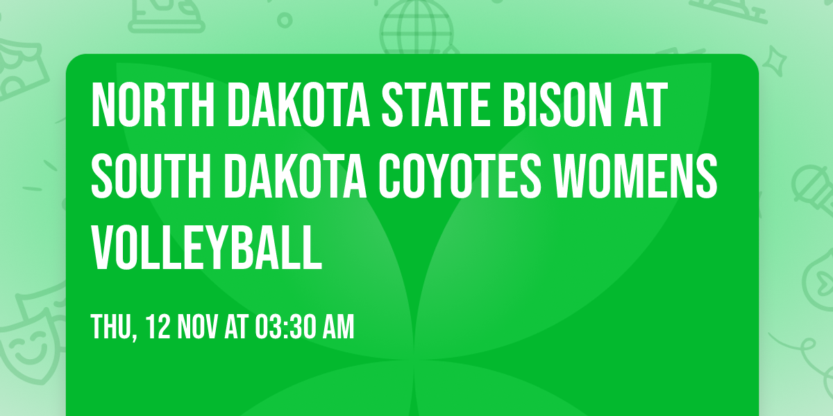 North Dakota State Bison at South Dakota Coyotes Womens Volleyball
