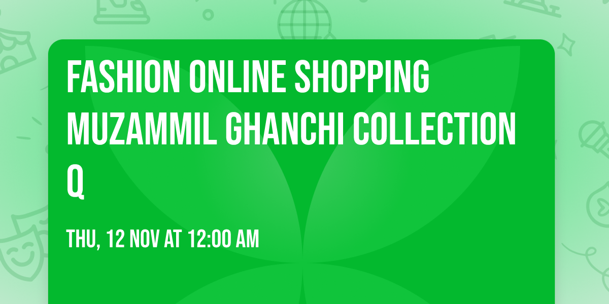 Fashion online shopping Muzammil Ghanchi collection q