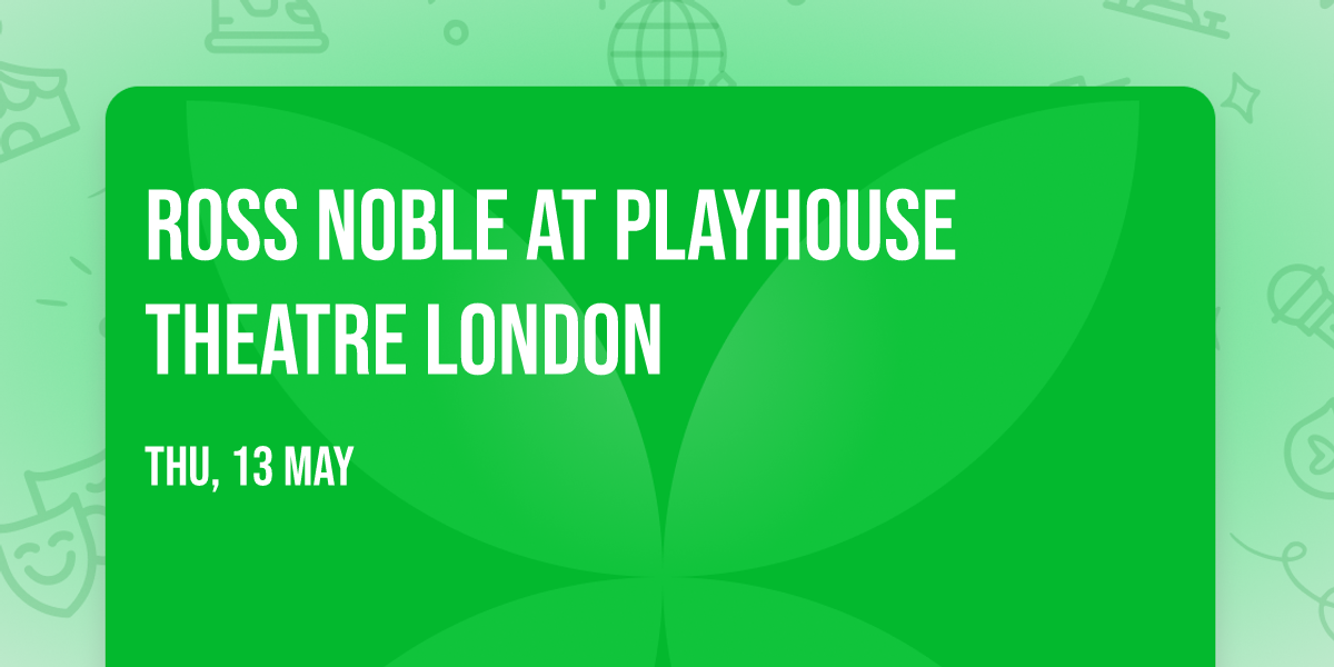 Ross Noble at Playhouse Theatre London
