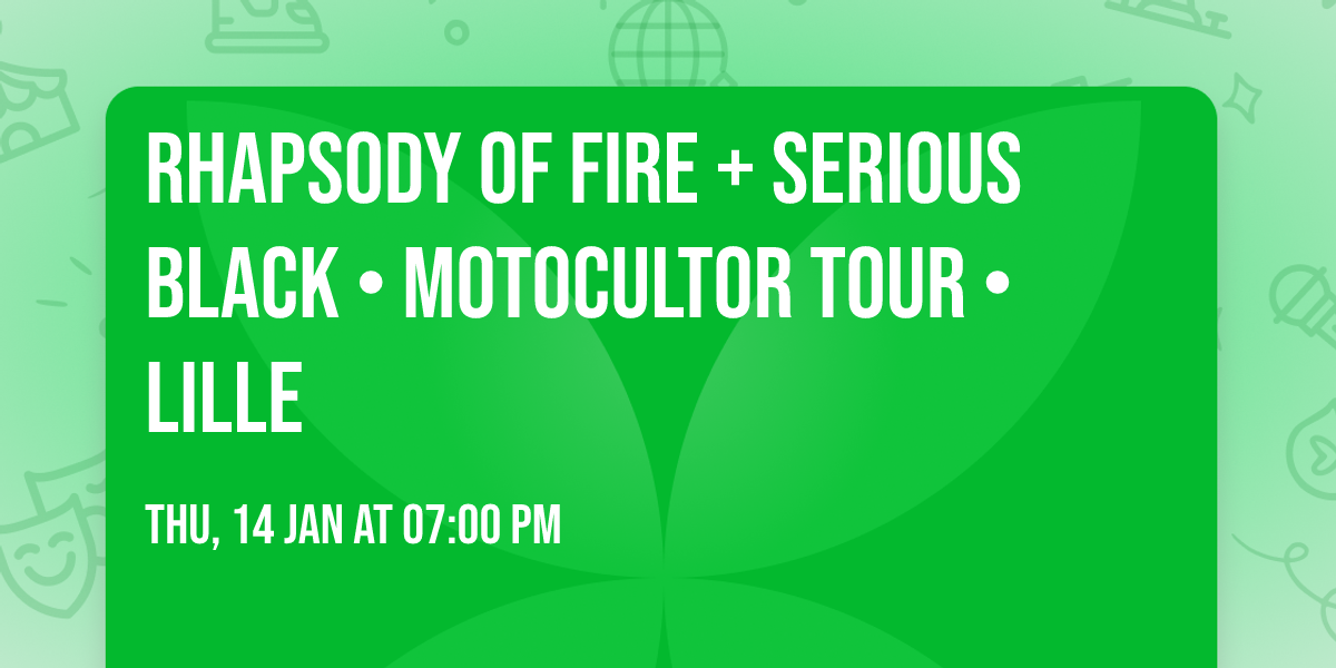 Rhapsody of Fire + Serious Black \u2022 Motocultor Tour \u2022 Lille