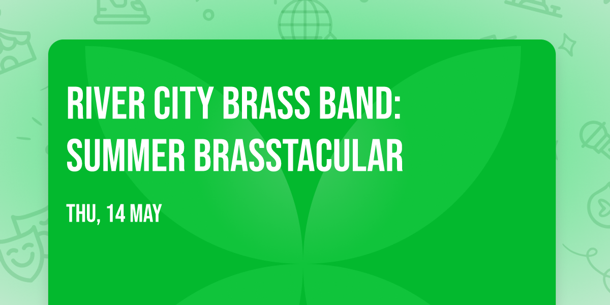 River City Brass Band: Summer Brasstacular