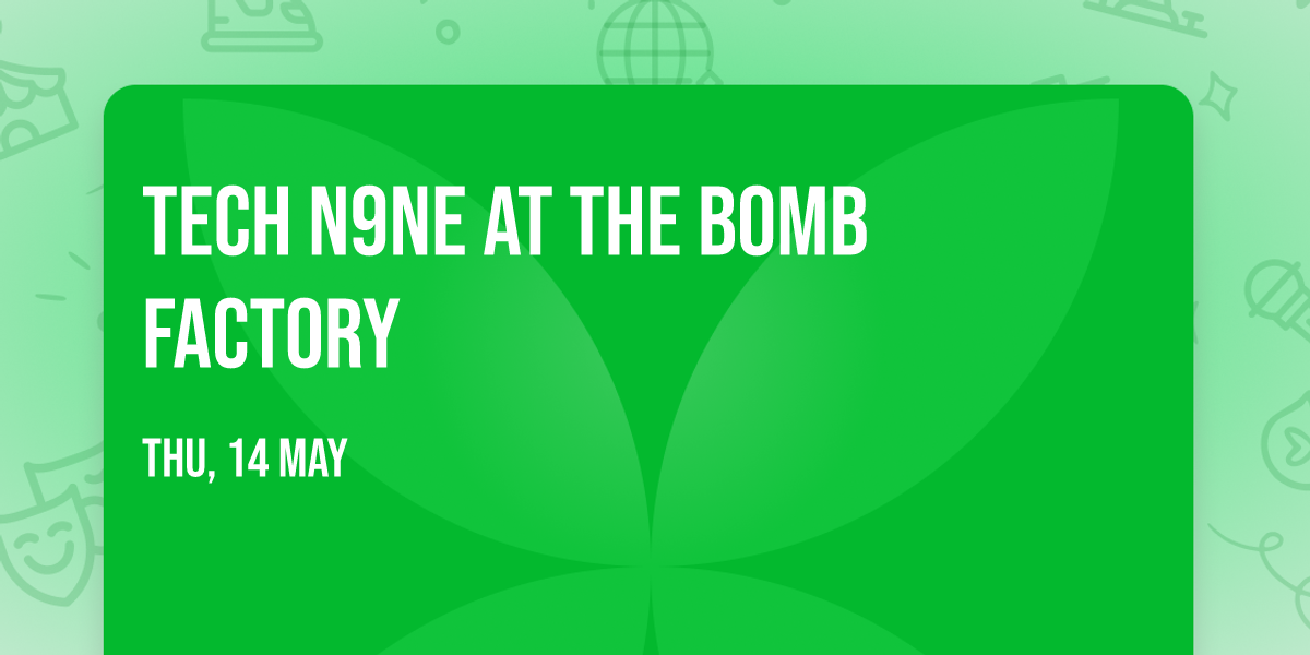 Tech N9ne at The Bomb Factory