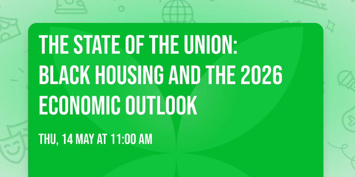 The State of the Union: Black Housing and the 2026 Economic Outlook