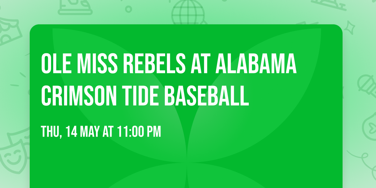 Ole Miss Rebels at Alabama Crimson Tide Baseball