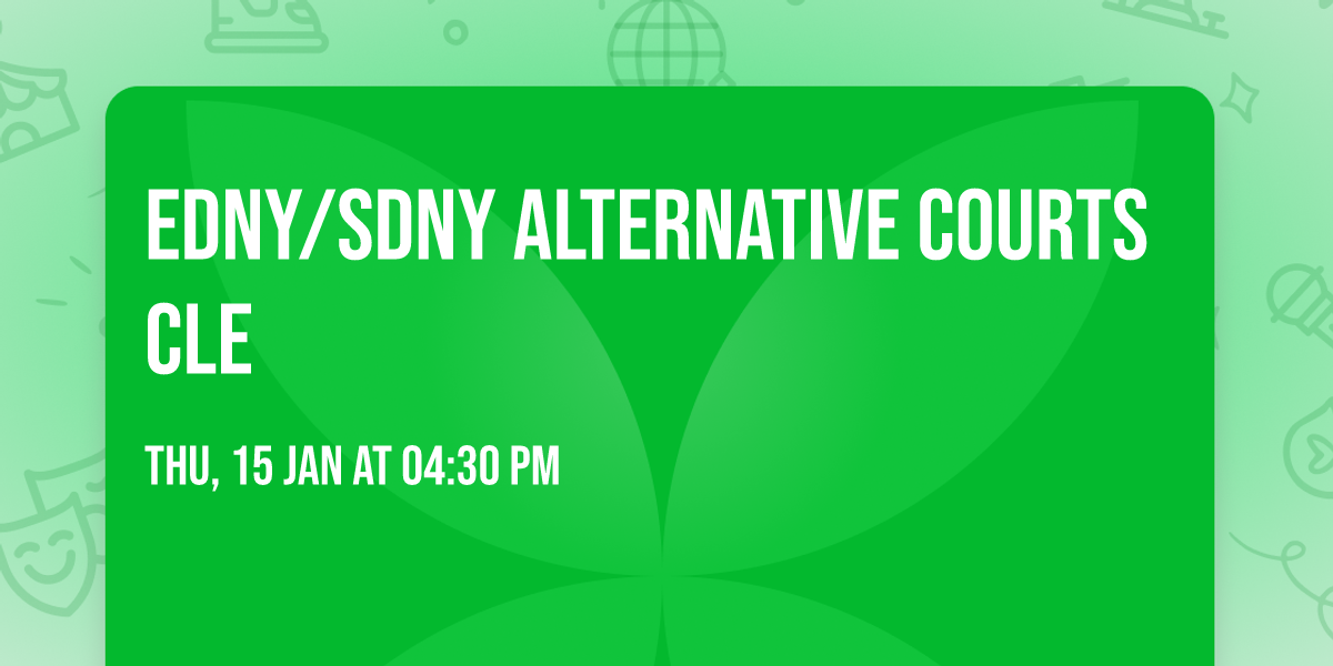 EDNY\/SDNY Alternative Courts CLE
