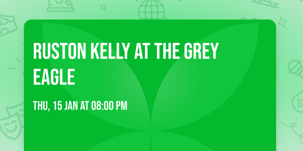 Ruston Kelly at The Grey Eagle